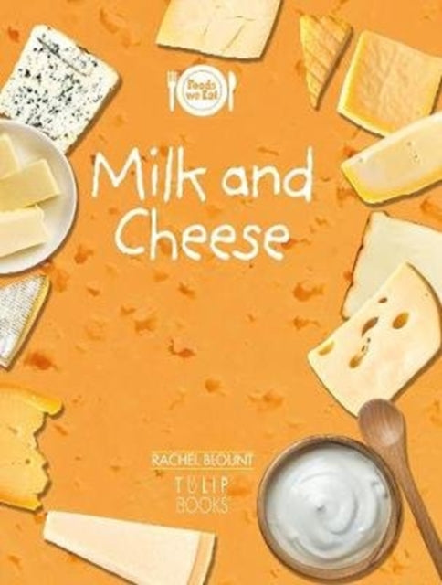 Book cover of: Milk and Cheese