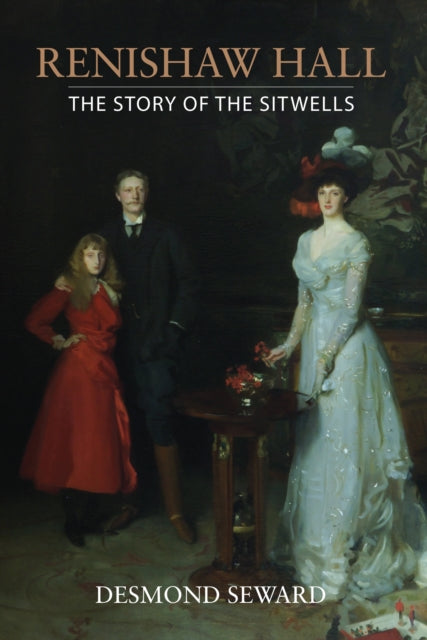 Book cover of: Renishaw Hall. By: Desmond Seward
