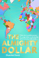 Book cover of: Almighty Dollar. By: Dharshini David