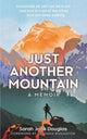 Book cover of: Just Another Mountain. By: Sarah Jane Douglas