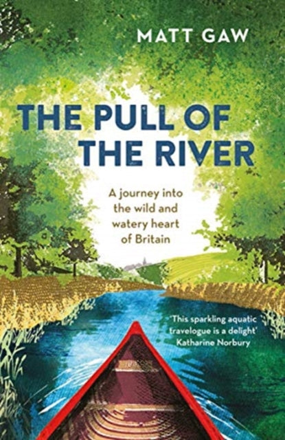 Book cover of: Pull of the River. By: Matt Gaw