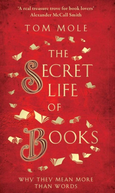 Book cover of: Secret Life of Books. By: Tom Mole