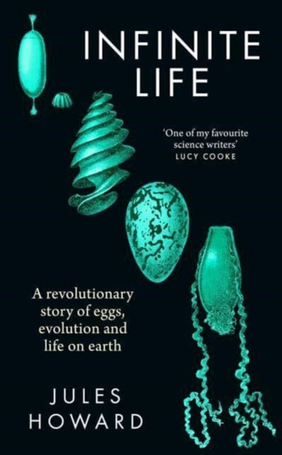 Book cover of: Infinite Life. By: Jules Howard