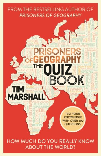 Book cover of: Prisoners of Geography The Quiz Book