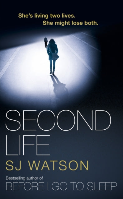 Book cover of: Second Life. By: S. J. Watson