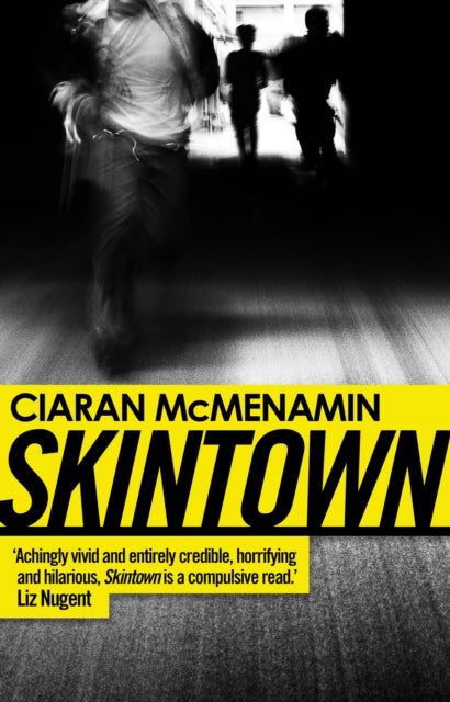 Book cover of: Skintown. By: Ciaran McMenamin