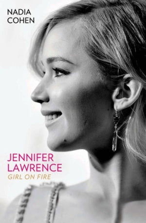 Jennifer Lawrence: Tüdruk tules - elulugu
