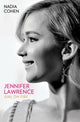 Jennifer Lawrence: Tüdruk tules - elulugu