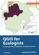 Book cover of: QGIS for Ecologists. By: Stephanie Miles