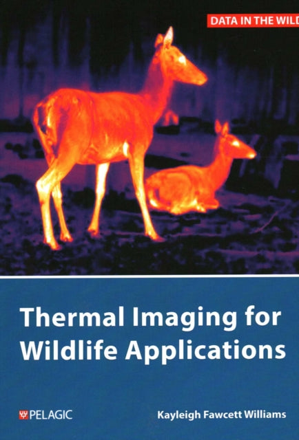 Book cover of: Thermal Imaging for Wildlife Applications. By: FAWCETT WILLIAM..
