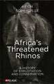 Book cover of: Africa's Threatened Rhinos. By: Keith Somerville