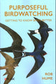 Book cover of: Purposeful Birdwatching. By: Rob Hume