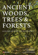 Book cover of: Ancient Woods, Trees and Forests. By: Alper H. Çolak