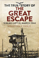 Book cover of: True Story of the Great Escape. By: Jonathan F Vance