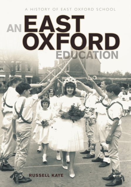 Book cover of: East Oxford Education. By: Russell Kaye