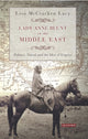 Book cover of: Lady Anne Blunt in the Middle East. By: Lisa McCracken Lacy