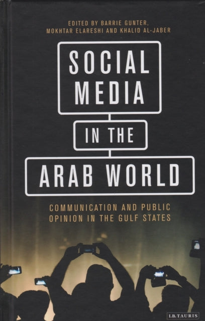 Book cover of: Social Media in the Arab World. By: Barrie Gunter
