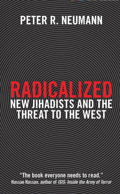 Book cover of: Radicalized. By: Peter R. Neumann