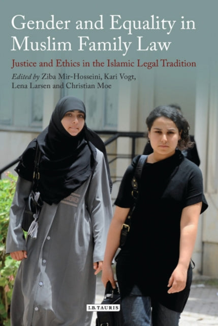 Book cover of: Gender and Equality in Muslim Family Law. By: Ziba Mir-Hosseini