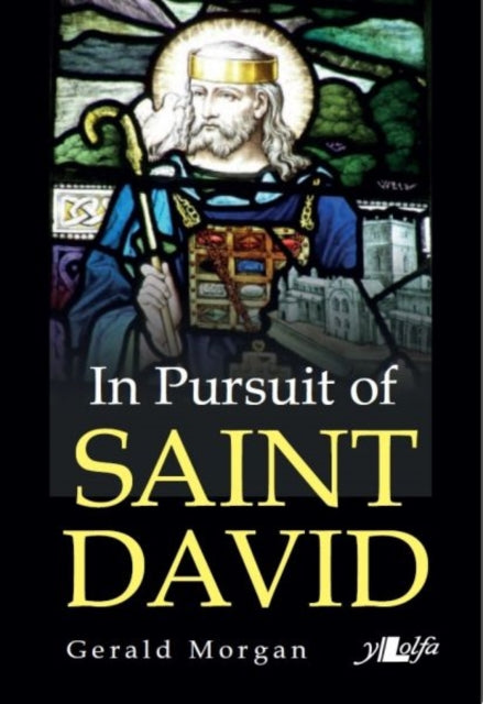 Book cover of: In Pursuit of Saint David. By: Gerald Morgan