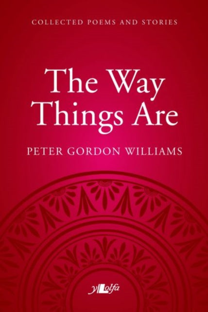 The Way Things Are: A Collection of Poems and Stories