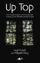Book cover of: Up Top - From Lunatic Asylum to Community Care. By: Hugh Purcell