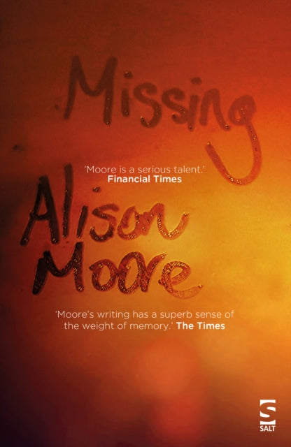 Book cover of: Missing. By: Alison Moore (author)