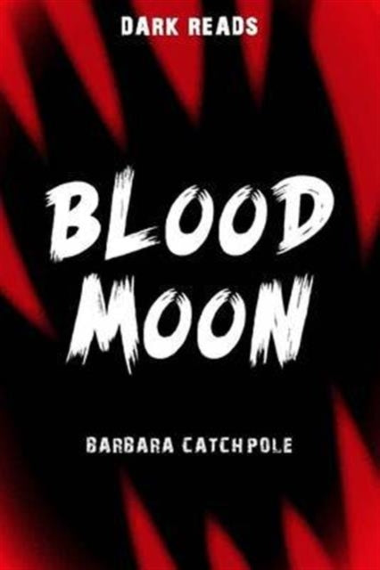 Book cover of: Blood Moon. By: Barbara Catchpole