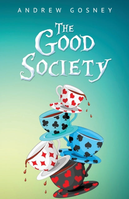 Book cover of: Good Society. By: Andrew Gosney