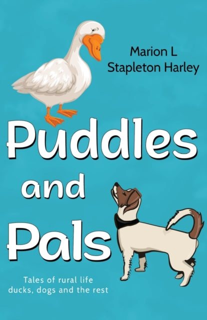 Book cover of: Puddles and Pals. By: Marion L. Stapleton Harley