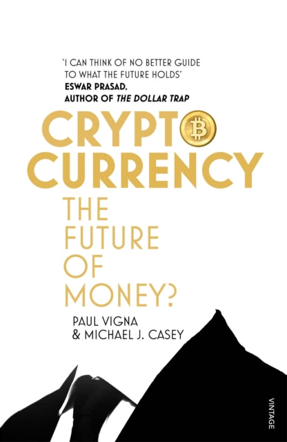 Book cover of: Cryptocurrency. By: Paul Vigna