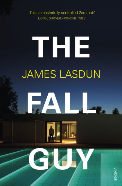 Book cover of: Fall Guy. By: James Lasdun