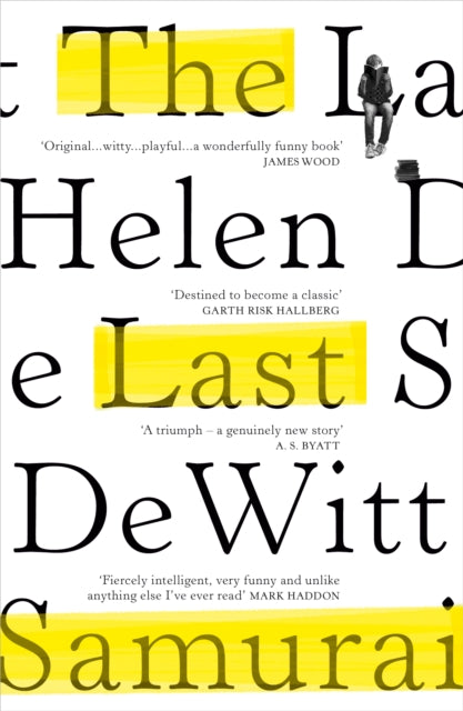 Last Samurai 9781784707965 Helen Dewitt