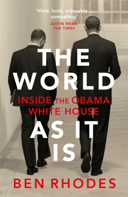 Book cover of: World As It Is. By: Ben Rhodes