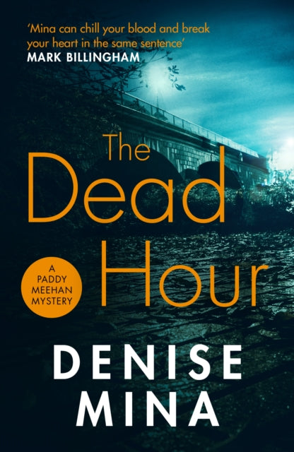 Book cover of: Dead Hour. By: Denise Mina