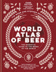 Book cover of: World Atlas of Beer. By: Tim Webb