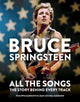 Book cover of: Bruce Springsteen: All the Songs. By: Philippe Margotin