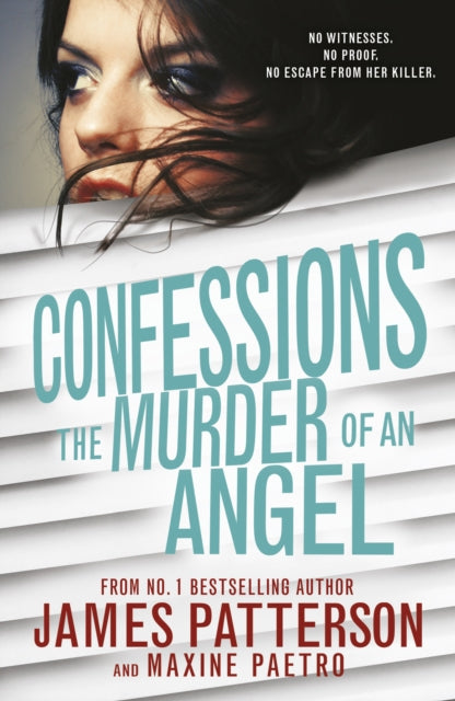 Book cover of: Confessions: The Murder of an Angel. By: J. Patterson