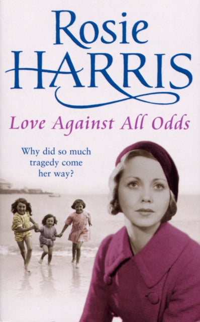 Book cover of: Love Against All Odds. By: Rosie Harris