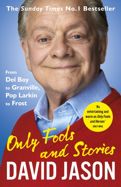 Book cover of: Only Fools and Stories. By: David Jason