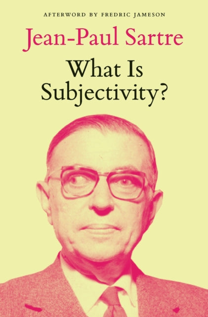 Book cover of: What Is Subjectivity?. By: Jean-Paul Sartre