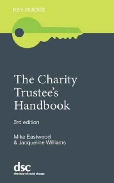 Book cover of: Charity Trustee's Handbook. By: Eastwood, Mike, Williams, Jacqueline