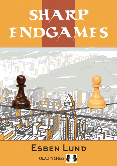 Book cover of: Sharp Endgames. By: Esben Lund