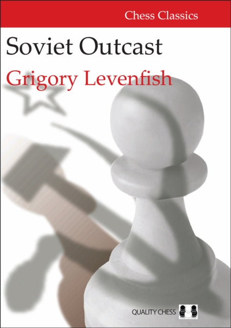 Book cover of: Soviet Outcast. By: Grigory Levenfish
