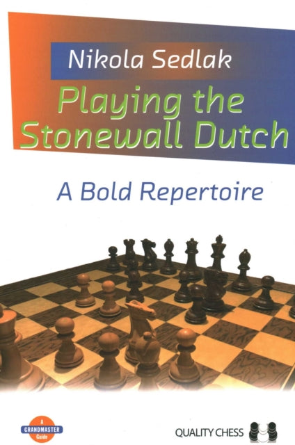 Book cover of: Playing the Stonewall Dutch. By: Nikola Sedlak