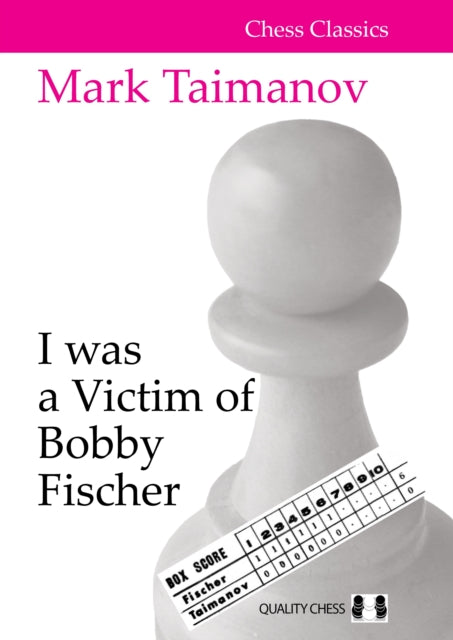 Book cover of: I was a Victim of Bobby Fischer. By: Mark Taimanov