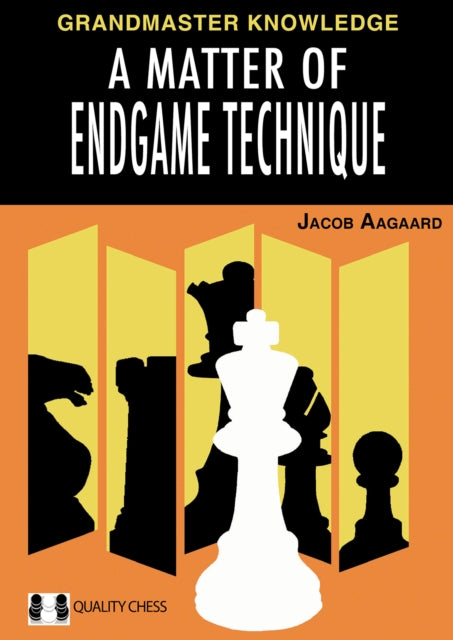 Book cover of: Matter of Endgame Technique. By: Jacob Aagaard