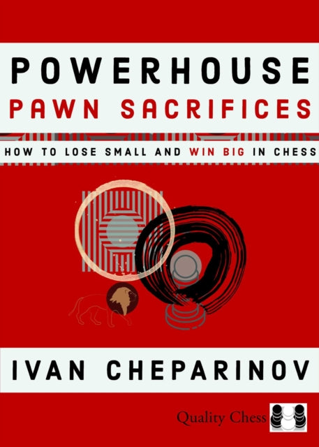 Book cover of: Powerhouse Pawn Sacrifices. By: Ivan Cheparinov