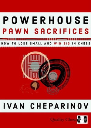 Powerhouse Pawn Sacrifices