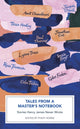 Book cover of: Tales from a Master's Notebook. By: Philip Horne